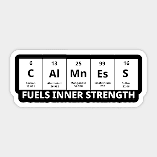 Calmness Fuels Inner Strength Sticker